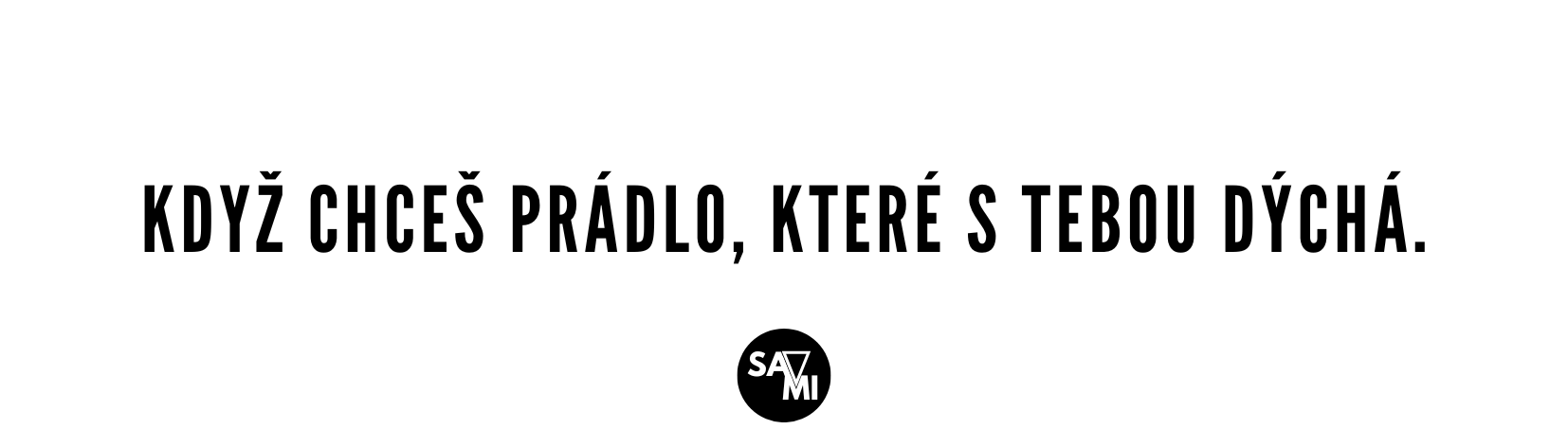 prádlo, které s tebou dýchá